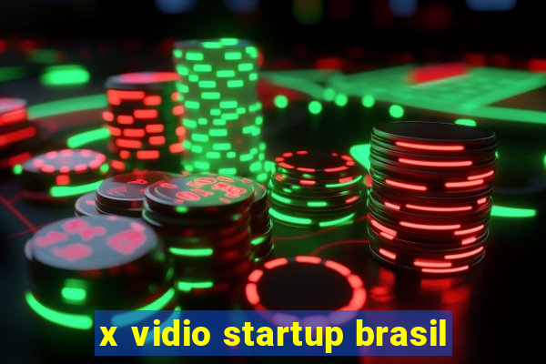 x vidio startup brasil